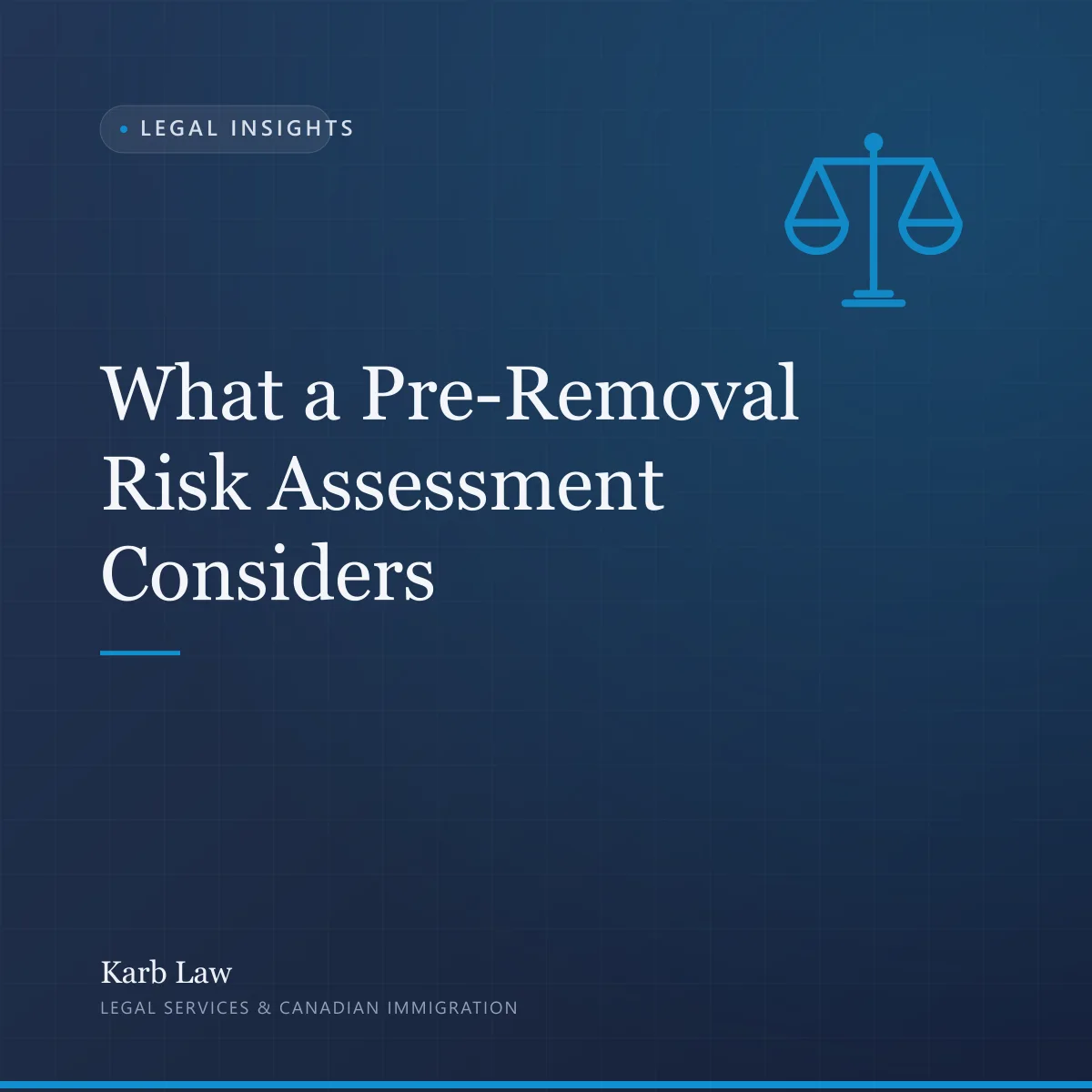 What a Pre-Removal Risk Assessment considers