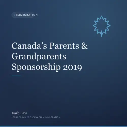 Canada’s Parents & Grandparents Sponsorship 2019
