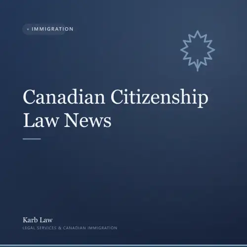 Canadian Citizenship Law News
