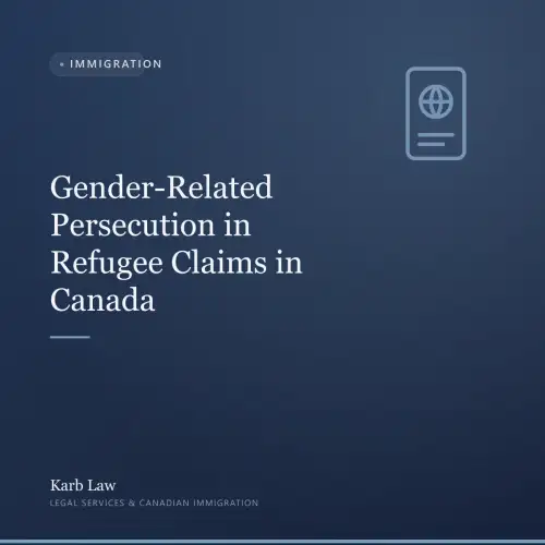 Gender-Related Persecution in Refugee Claims in Canada