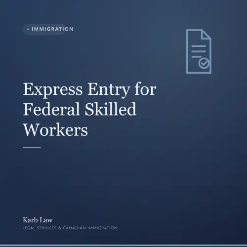 Express Entry for Federal Skilled Workers